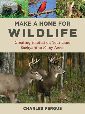 cover image of Make a Home for Wildlife